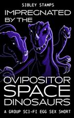 Impregnated By The Ovipositor Space Dinosaurs: A Group Sci-fi Egg Sex Short