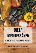 Dieta Mediterránea - El recetario para principiantes