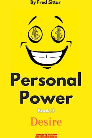 Personal Power Book 3 Desire