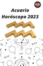 Acuario Horóscopo 2023