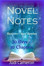 Novel Notes: 30 Days ~ 30 Chapters