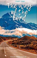 The Way of the Lord Part One 