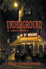 Underground L' autre Métro 