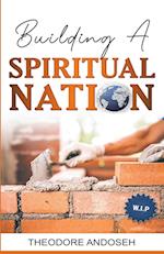 Building a Spiritual Nation 