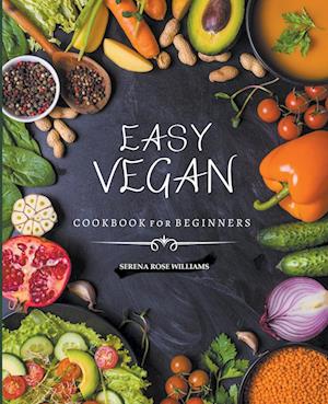 EASY VEGAN COOKBOOK for Beginners