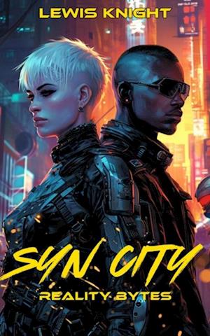 Syn City: Reality Bytes