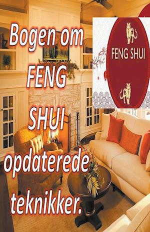 Bogen om Feng Shui Opdaterede Teknikker.