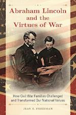 Abraham Lincoln and the Virtues of War