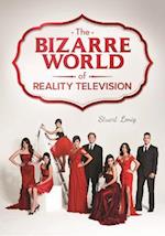 Bizarre World of Reality Television