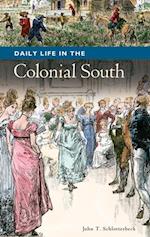 Daily Life in the Colonial South