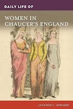 Daily Life of Women in Chaucer's England