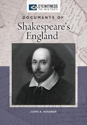 Documents of Shakespeare's England