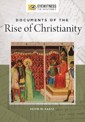 Documents of the Rise of Christianity