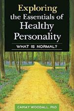 Exploring the Essentials of Healthy Personality