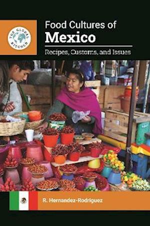 Food Cultures of Mexico