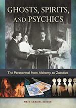 Ghosts, Spirits, and Psychics