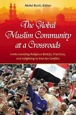 Global Muslim Community at a Crossroads