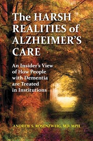 Harsh Realities of Alzheimer's Care