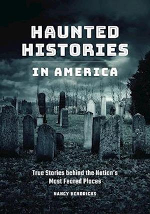 Haunted Histories in America
