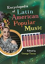 Encyclopedia of Latin American Popular Music