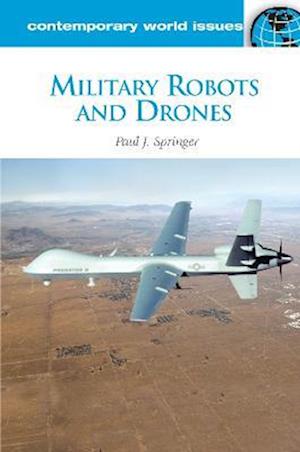 Military Robots and Drones