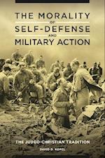 Morality of Self-Defense and Military Action