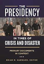 Presidency in Times of Crisis and Disaster