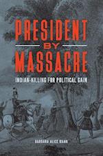 President by Massacre