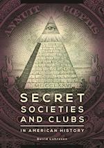 Secret Societies and Clubs in American History