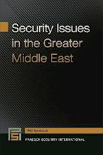 Security Issues in the Greater Middle East