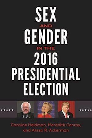 Sex and Gender in the 2016 Presidential Election