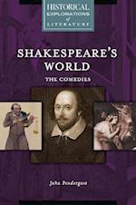 Shakespeare's World: The Comedies