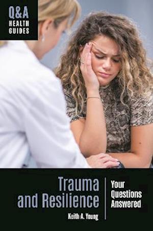 Trauma and Resilience