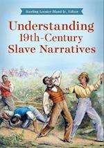 Understanding 19th-Century Slave Narratives