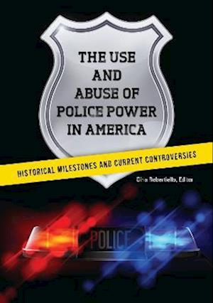 Use and Abuse of Police Power in America