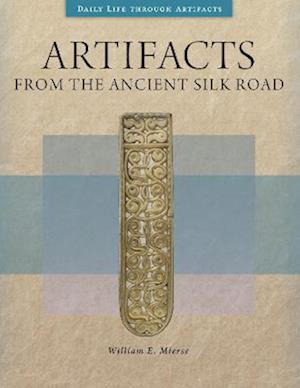 Artifacts from the Ancient Silk Road