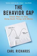 The Behavior Gap: Simple Ways to Stop Doing Dumb Things with Money 