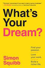 What's Your Dream?