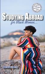 Studying Abroad for Black Women