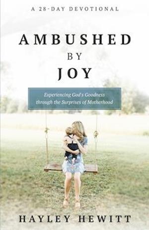 Ambushed by Joy