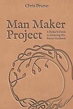 Man Maker Project
