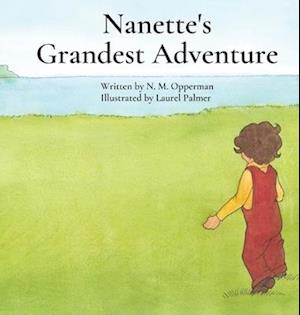 Nanette's Grandest Adventure