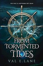 From Tormented Tides 