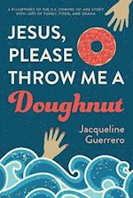 Jesus, Please Throw Me a Doughnut 
