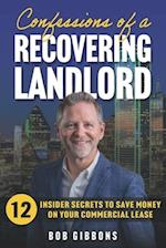 Confessions of a Recovering Landlord: 12 Insider Secrets to Save Money on Your Commercial Lease 