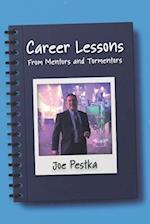 Career Lessons: From Mentors and Tormentors 