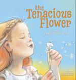 The Tenacious Flower 