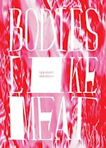 Bodies Like Meat 