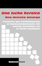 Una lucha heroica - Una derrota amarga