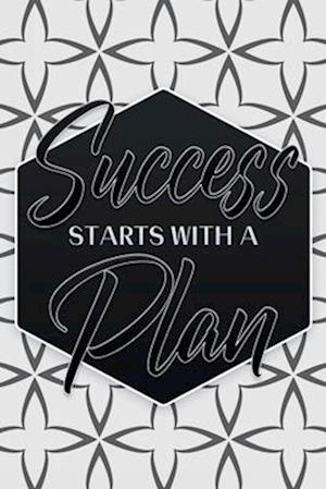 Success Starts With a Plan